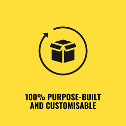 100% PURPOSE-BUILT AND CUSTOMISABLE